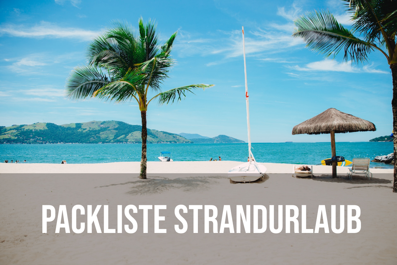 Packliste für deinen Strandurlaub