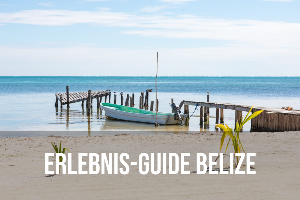 Aktivitäten Belize, Erlebnis-Guide Belize
