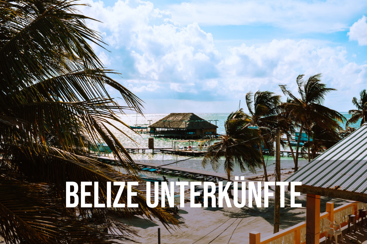 Finde die besten Unterkünfte in Belize für deine Durchreise