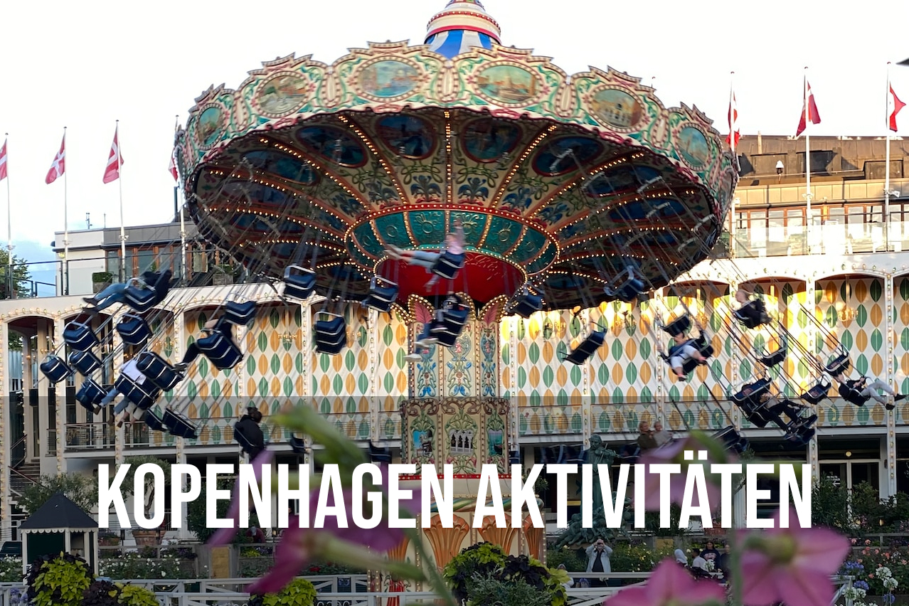 Die 5 coolsten Aktivitäten für deinen Kopenhagen-Trip
