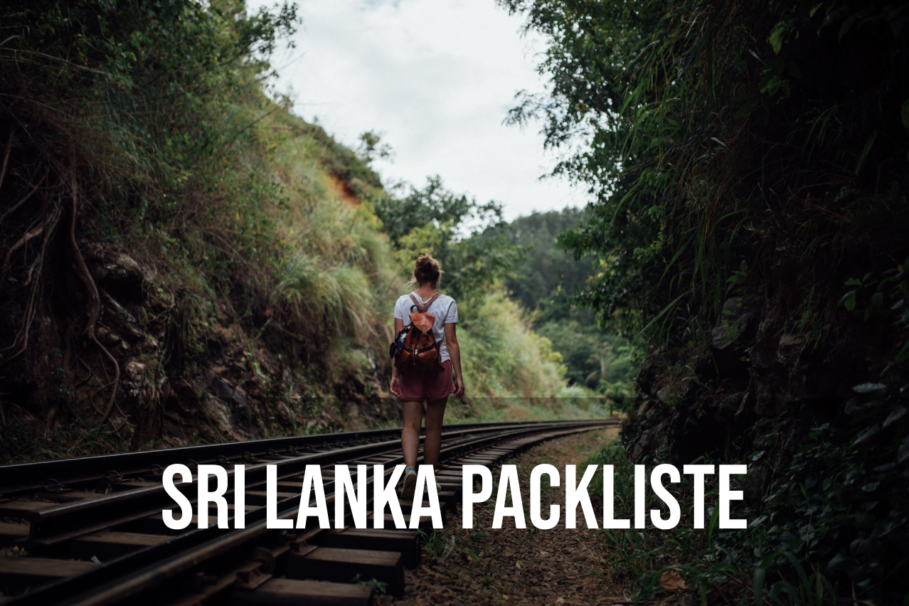 Reisevorbereitung Sri Lanka: Die perfekte Packliste für mehrere Wochen