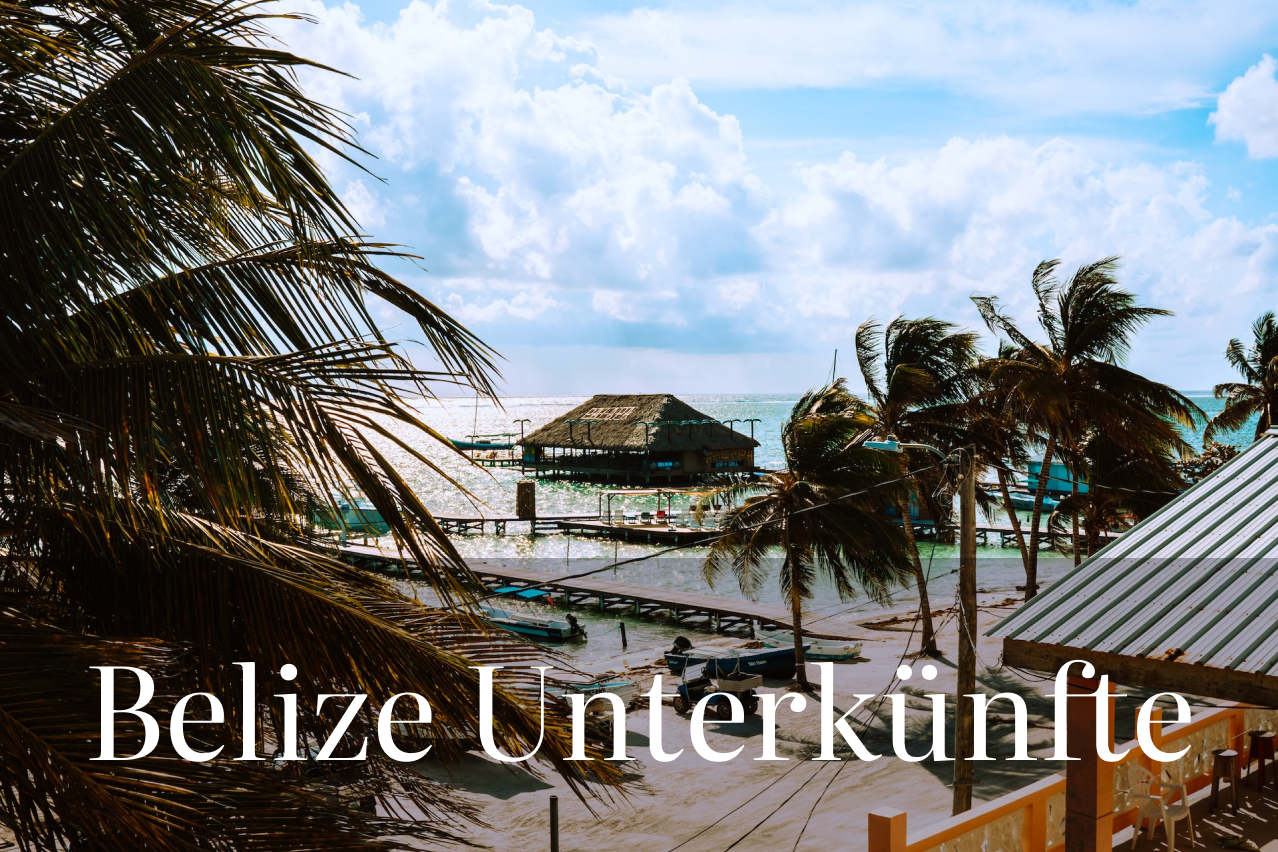 Finde die besten Unterkünfte in Belize für deine Durchreise