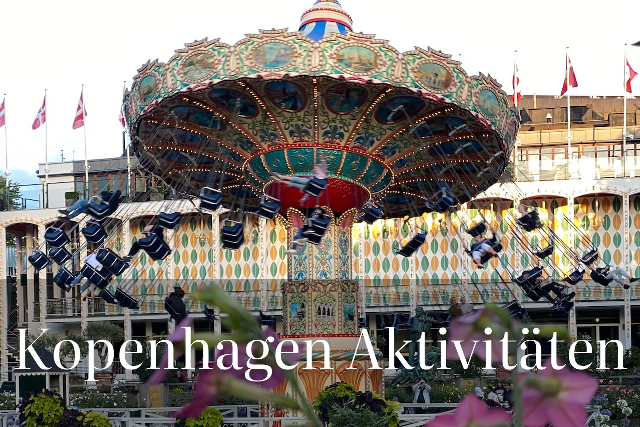 Die 5 coolsten Aktivitäten für deinen Kopenhagen Trip