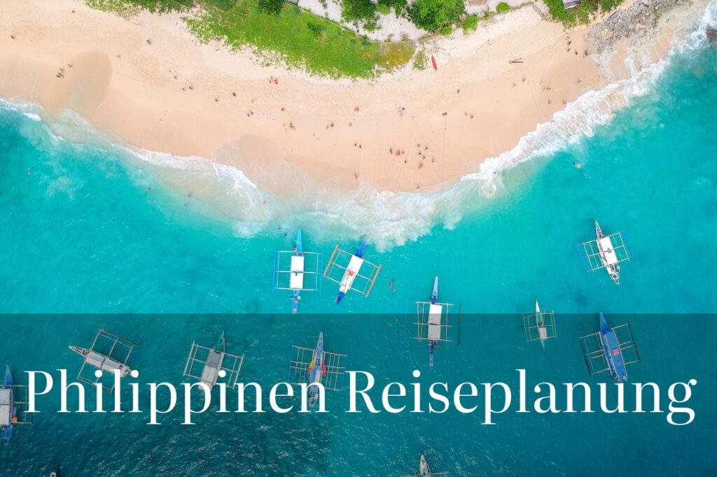 Woran du bei der Reiseplanung für die Philippinen denken solltest