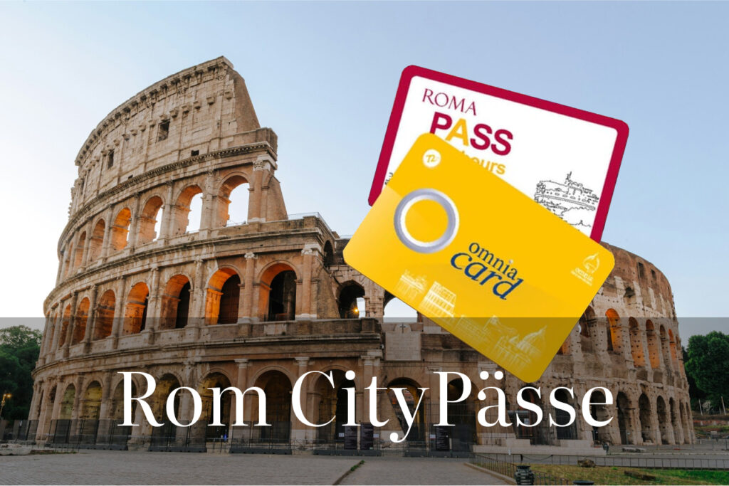 Rom Tickets und Citypässe