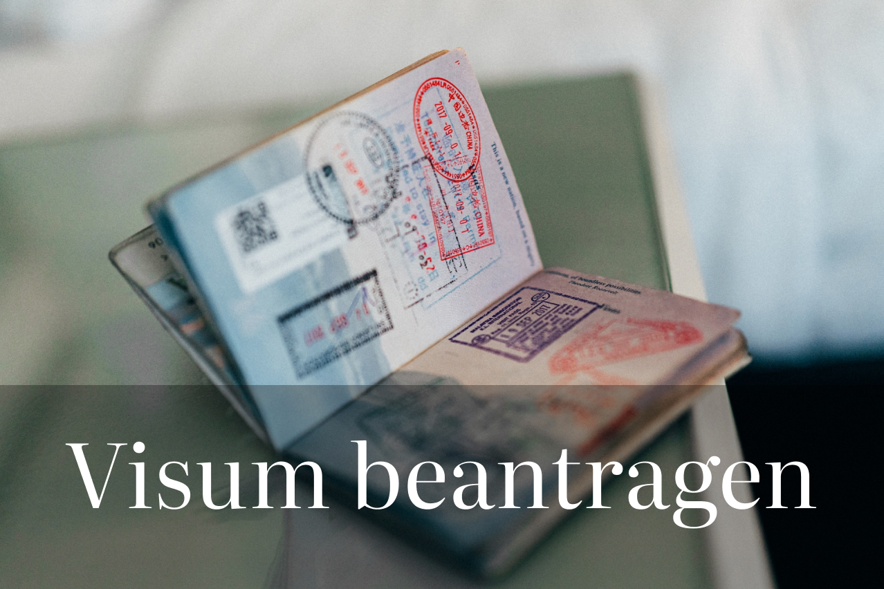 Alles wichtige rund um Visum Beantragung