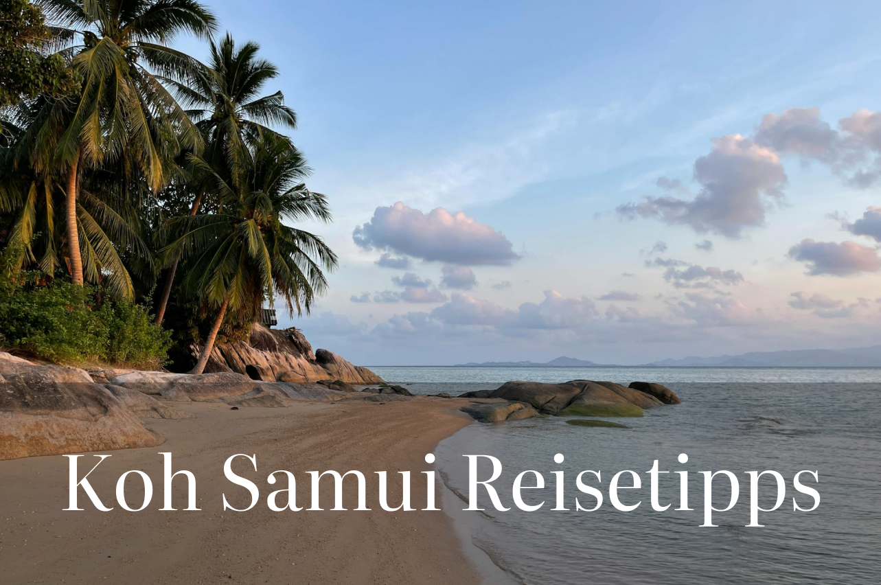 Koh Samui – Guide: Die besten Highlights und Reisetipps der Insel