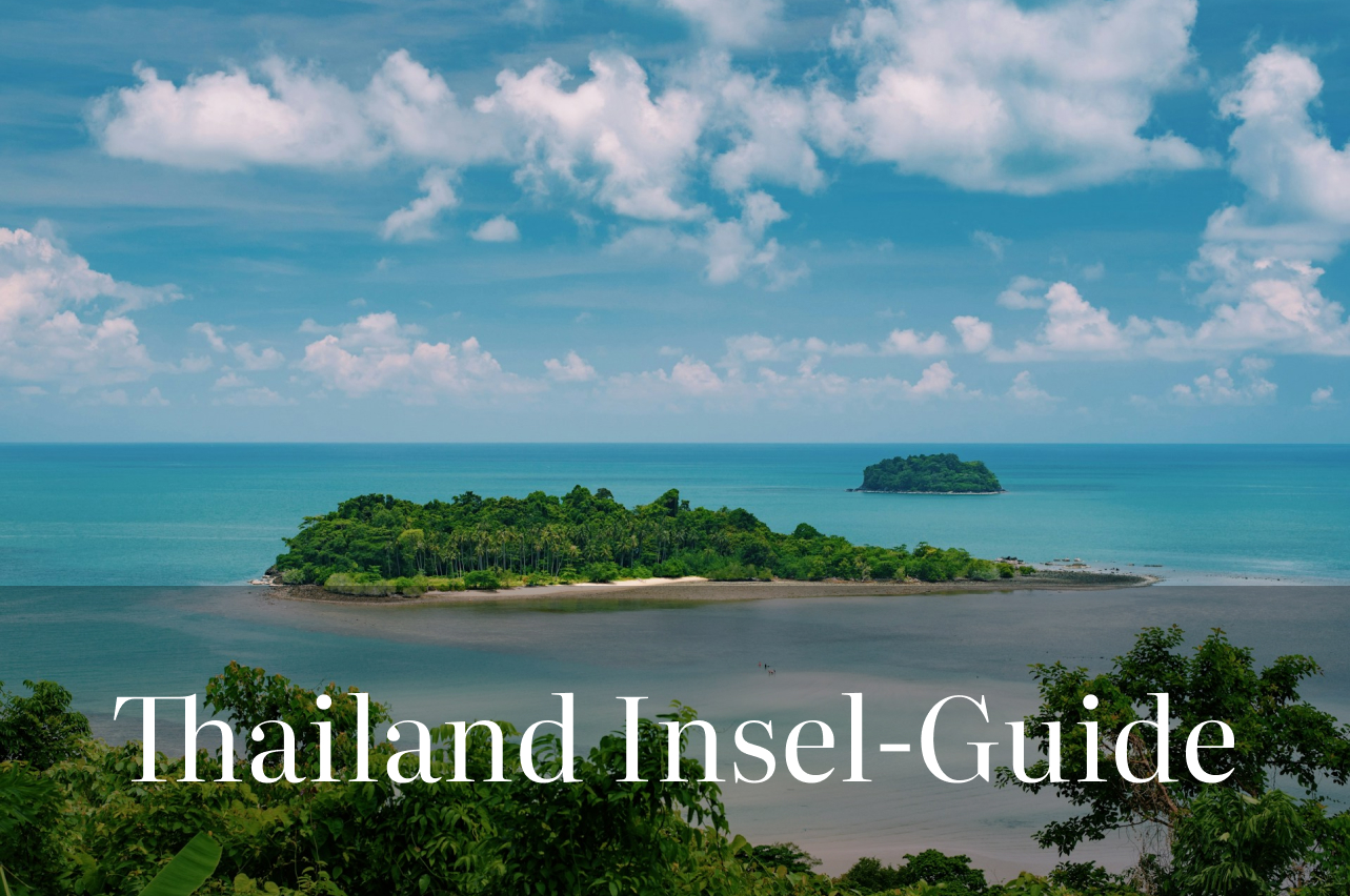 Thailand Insel-Guide: Die schönsten Inseln in Thailand auf einen Blick